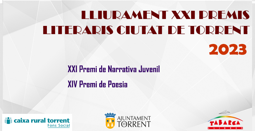 LLIURAMENT DELS XXI PREMIS LITERARIS CIUTAT DE TORRENT